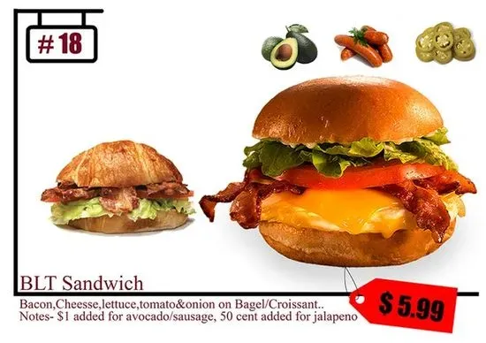 #18. BLT Sandwich on Bagel or Croissant