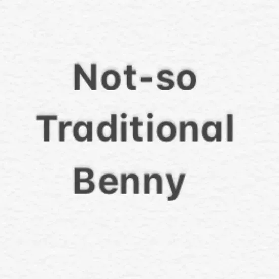 Not-so Traditional Benny