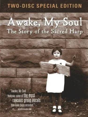 Awake My Soul: The Story of the Sacred Harp" 2 DVD set (Documentary made by Bell Street Burritos owner, Matt Hinton)