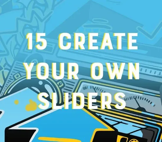 15 Create Your Own Sliders