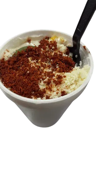 Elotes en Vaso / Corn in a Cup