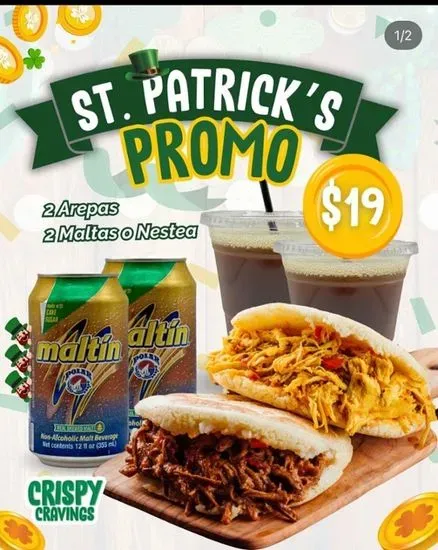 Promo ST PATRICK 2 Arepas + Malta o Nestea