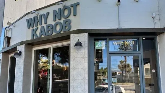 Why Not Kabob