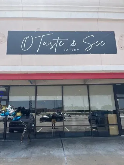 O' Taste & See Eatery