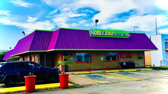 Mom Alone Mexican Grill