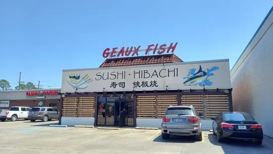 Geaux Fish Restaurant Sushi & Hibachi