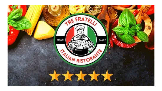 Tre Fratelli Italian Ristorante