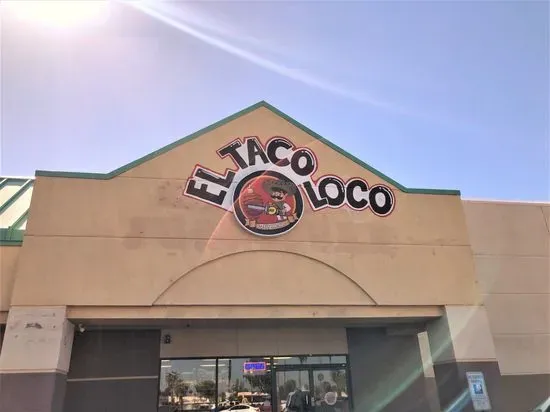 El Taco Loko - Indian School Rd