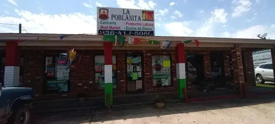 La Poblanita Meat Market & Taqueria