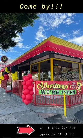 Albertano's Fresh Mexican Food - Arcadia, CA