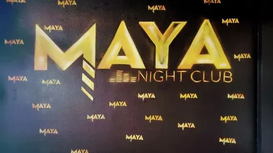 MAYA NIGHTCLUB