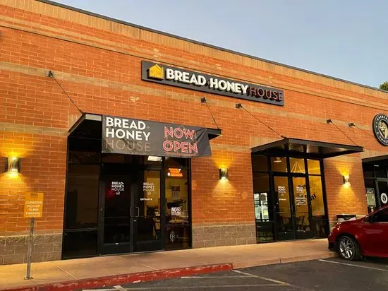 The Bread and Honey House Arcadia