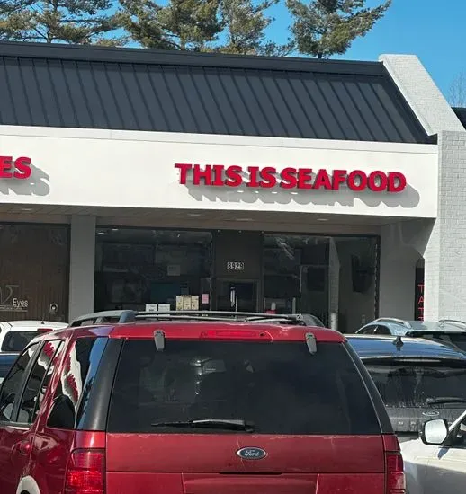 This is Seafood (Near Auto Zone)