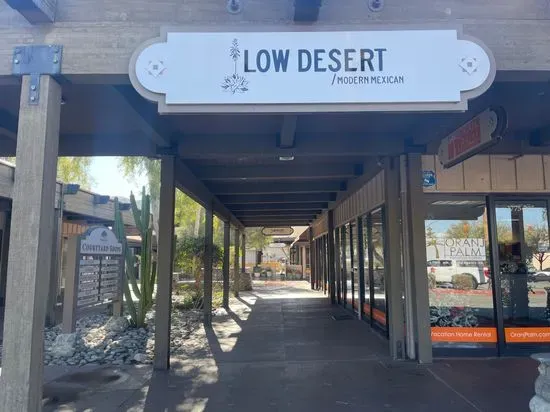 LOW DESERT / MODERN MEXICAN