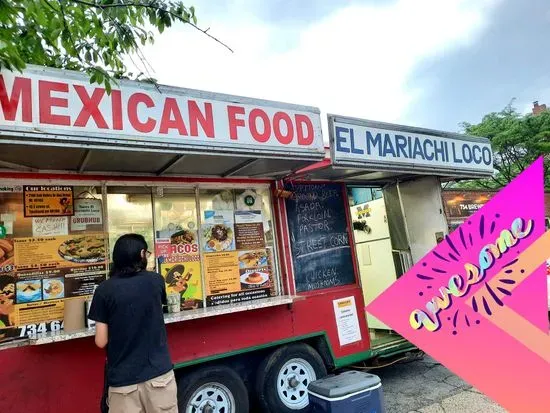 Tacos El Mariachi Loco Food Truck