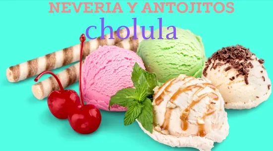 Neveria Y Antojitos Cholula