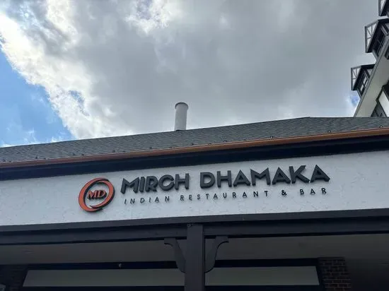 Mirch Dhamaka - Indian Restaurant & Bar