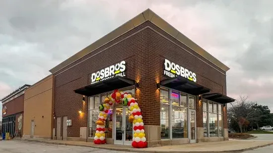 DosBros Fresh Mexican Grill