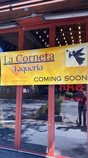 La Corneta Taqueria (Coming Soon)