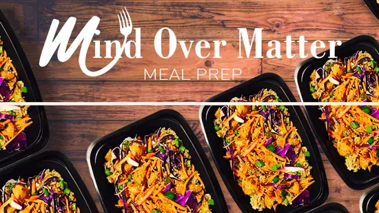 Mind Over Matter Meal Prep