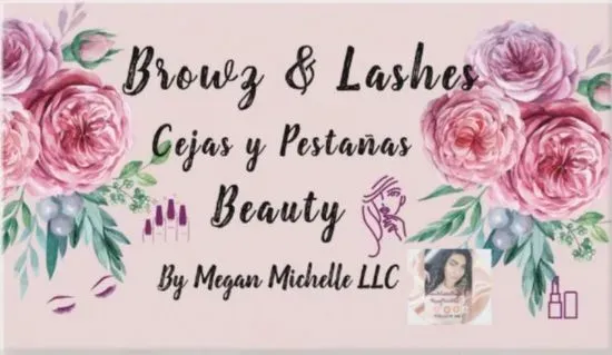 Browz & Lashes Beauty By Megan Michelle LLC