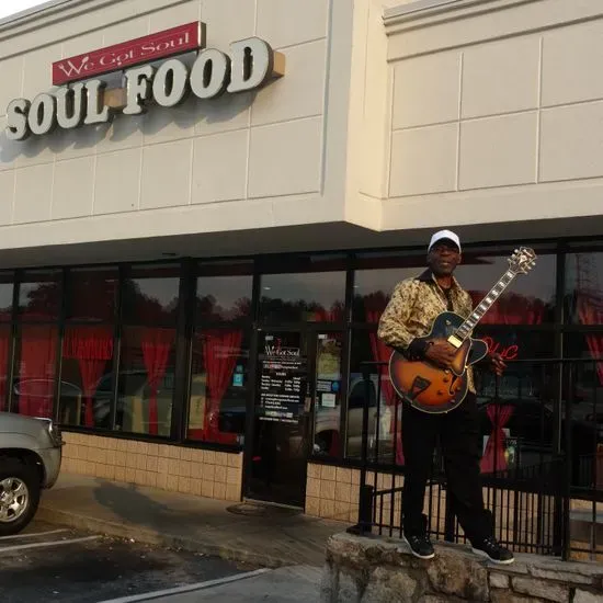 We Got Soul - Soul Food Restaurant STONE MOUNTAIN