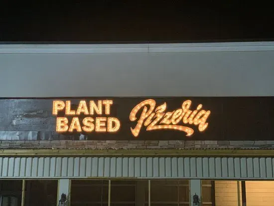Plant Based Pizzeria & More