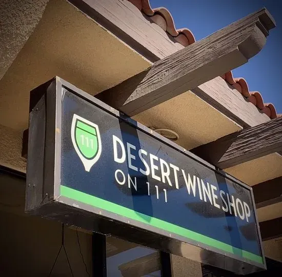 Desert Wine Shop on 111 La Quinta