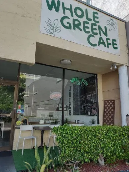 Whole Green Cafe
