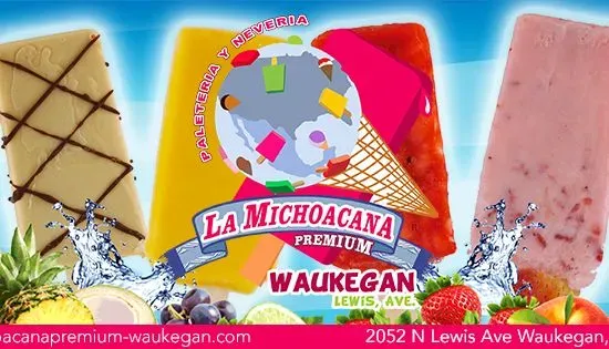 La Michoacana Premium - N Lewis, Waukegan