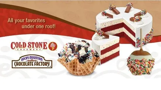 Cold Stone Creamery & Rocky Mountain Chocolate Factory