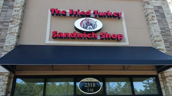 The Fried Turkey Sandwich Shop