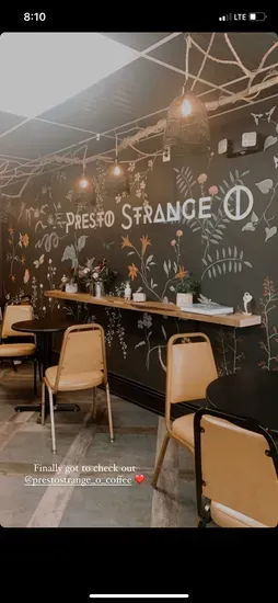 Presto Strange O Cafe