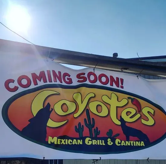 Coyote’s Mexican Grill & Cantina