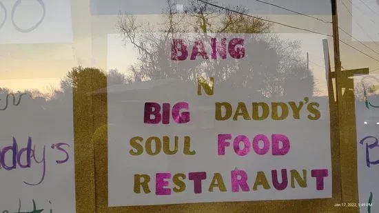 Bang and Big Daddys Soulfood Restaurant