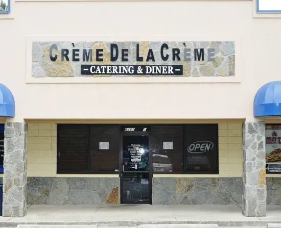 Creme De La Creme Catering and Diner