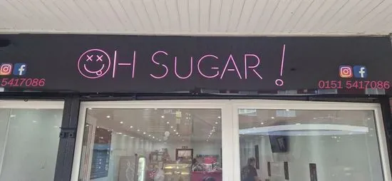 Oh Sugar!