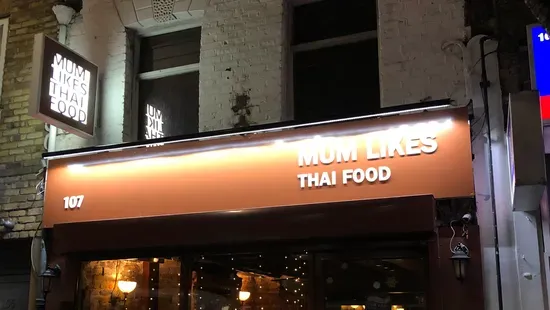 Mum Likes Thai Food