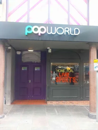 Popworld - Nottingham