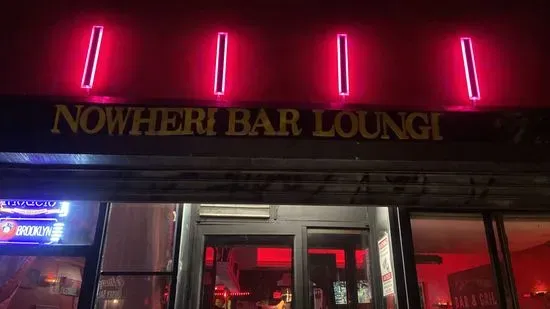 Nowhere Bar Lounge Restaurant