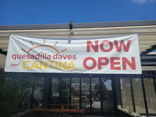 Quesadilla Daves & Cantina