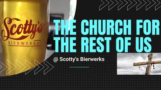 The Church for the Rest of Us @ Scotty's Bierwerks in Cape Coral