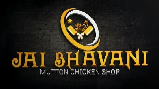 JAI BHAVANI MUTTON CHICKEN SHOP