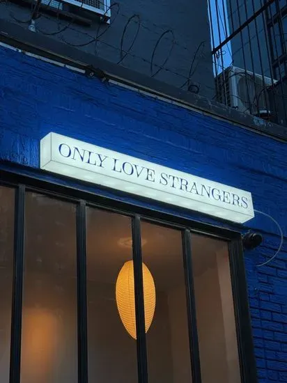 Only Love Strangers