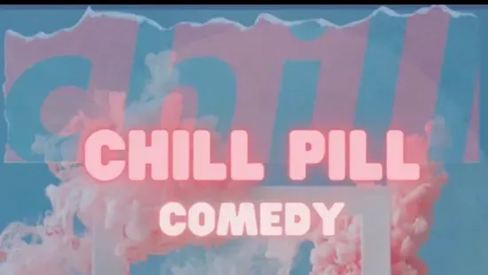 Chill Pill Comedy