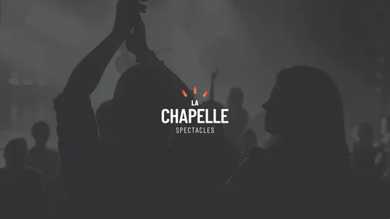 La Chapelle spectacles