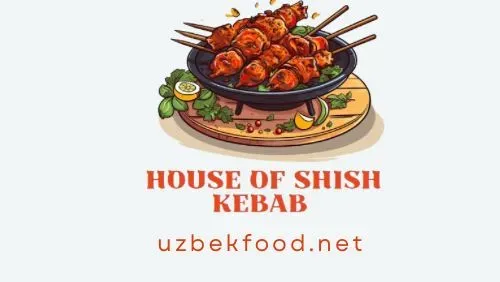 House of Shish Kebabs